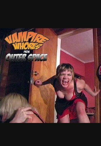 Vampire Whores from Outer Space
